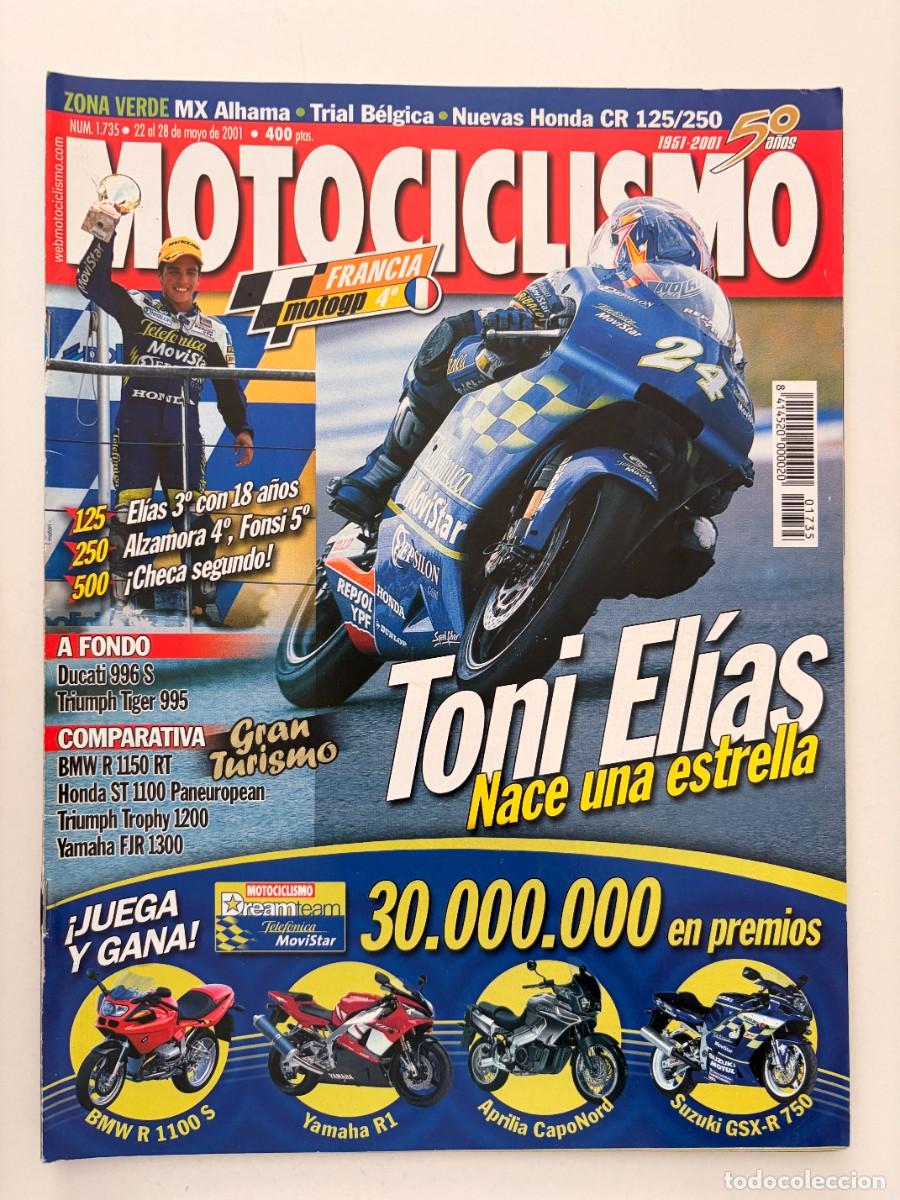 Coches y Motocicletas: MOTOCICLISMO. N&deg; 1735. MAYO 2001. TONI EL&Iacute;AS NACE UNA ESTRELLA. MOTO GP FRANCIA. LEER