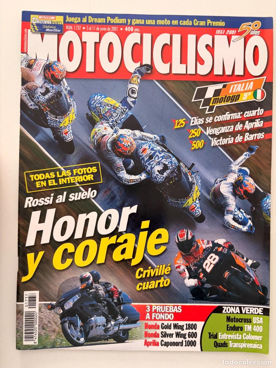 Coches y Motocicletas: MOTOCICLISMO. N&deg; 1737. JUNIO 2001. ROSSI AL SUELO HONOR Y CORAJE. CRIVILLE CUARTO. LEER.