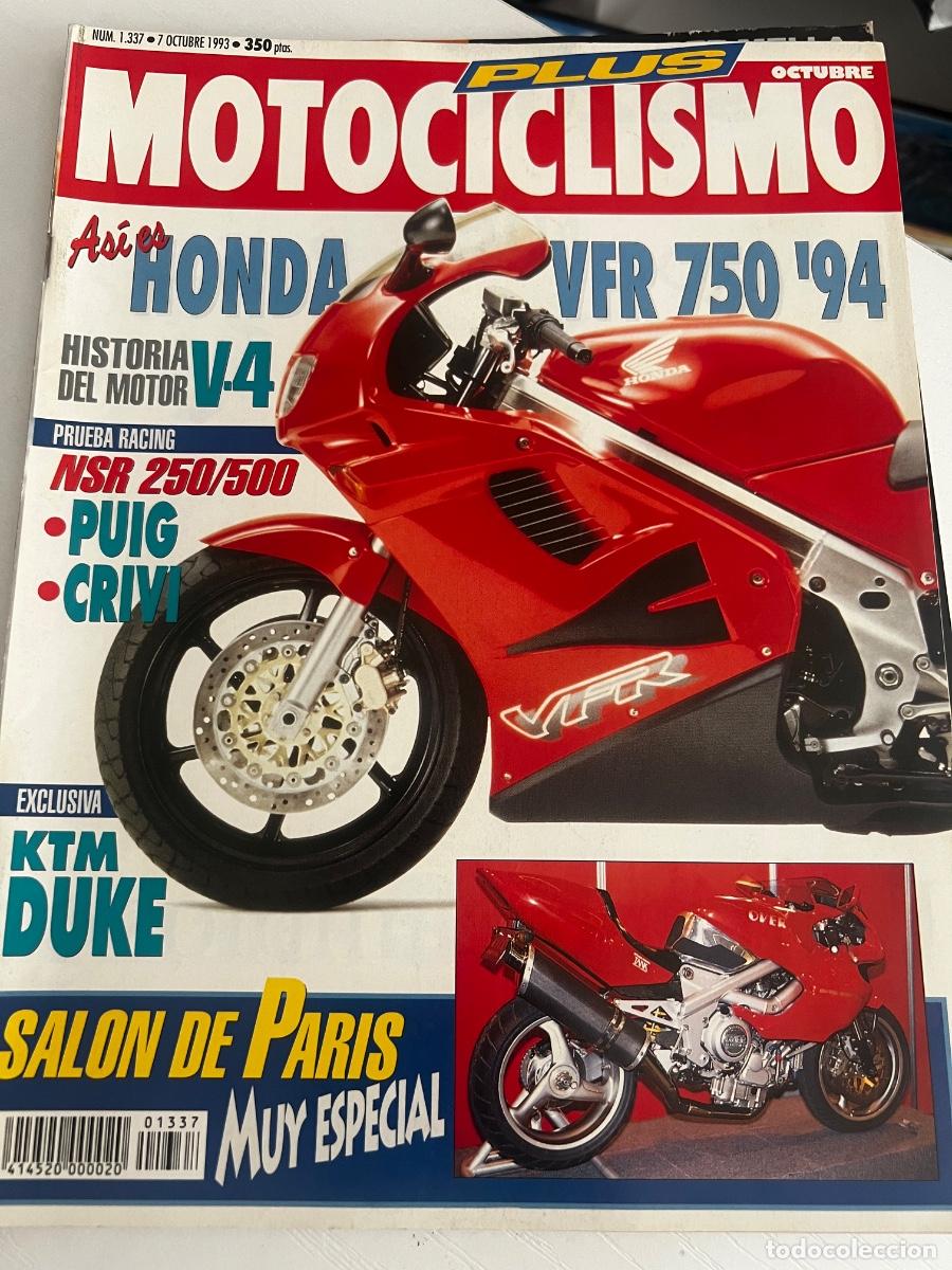 Coches y Motocicletas: MOTOCICLISMO PLUS. N&ordm; 1337. A&Ntilde;O 1993. PRUEBA: HONDA NSR 250 Y 500. SAL&Oacute;N DE PAR&Iacute;S. ENTREVISTA.. LEER