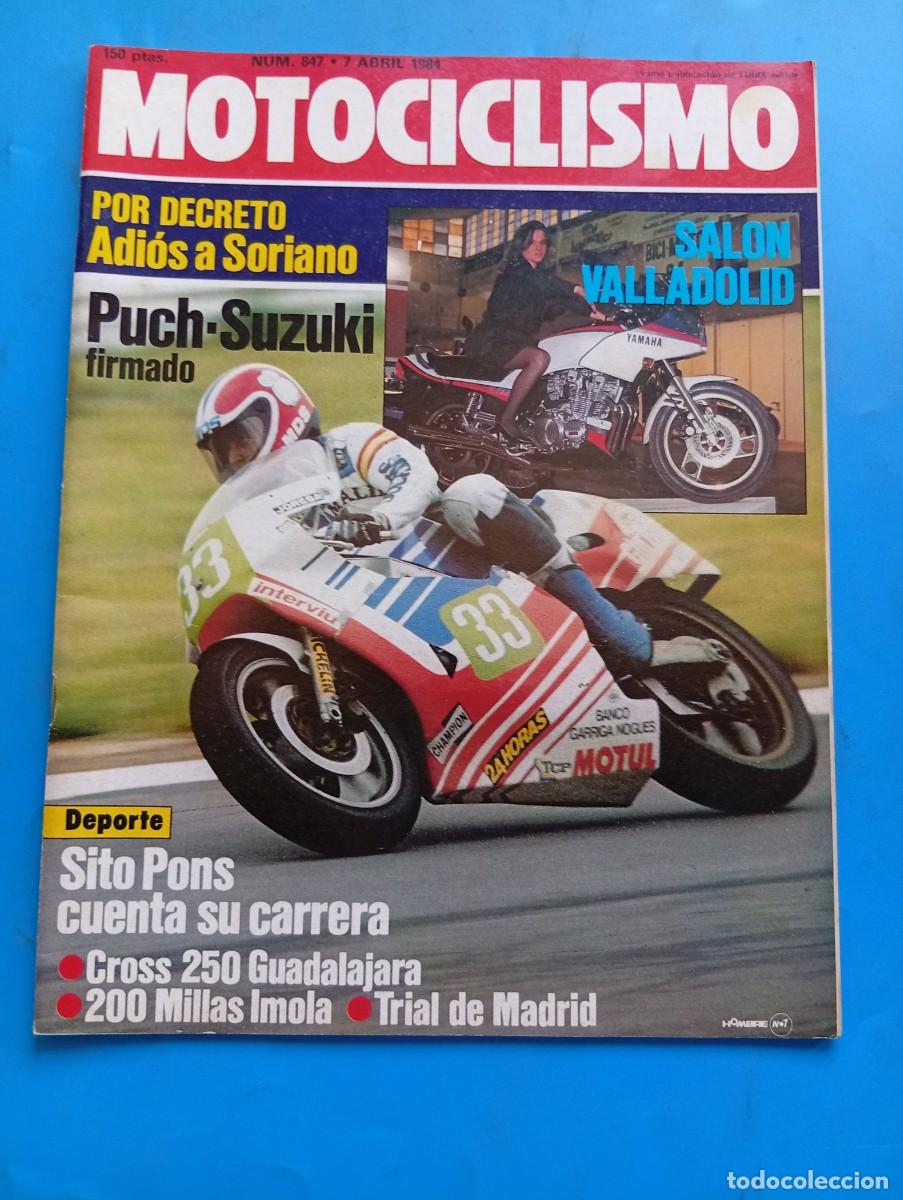 Coches y Motocicletas: MOTOCICLISMO. N&ordm; 847. A&Ntilde;O 1984. SITO PONS NOS CUENTA SU CARRERA DE KYALAMI. SAL&Oacute;N DE VALLADOL.. LEER