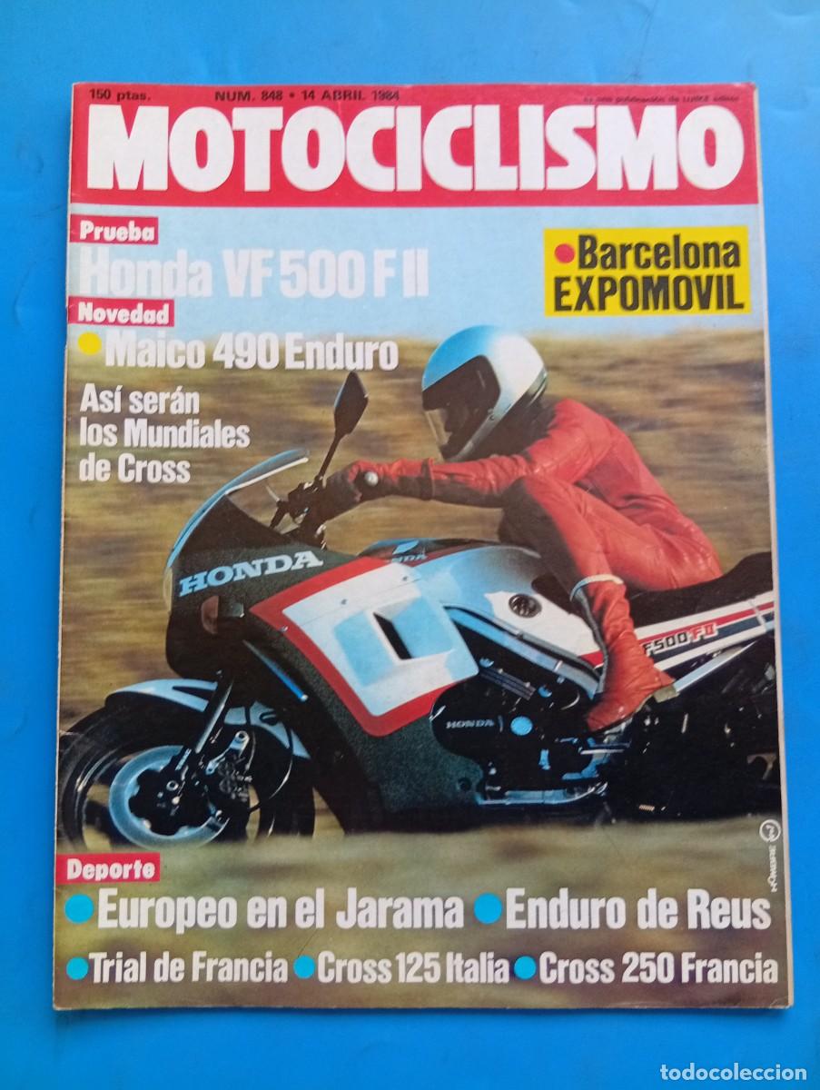 Coches y Motocicletas: MOTOCICLISMO. N&ordm; 848. A&Ntilde;O 1984. PRUEBA: HONDA VF 500 F II. SAL&Oacute;N DE BARCELONA. TRIAL DE FRANC.. LEER