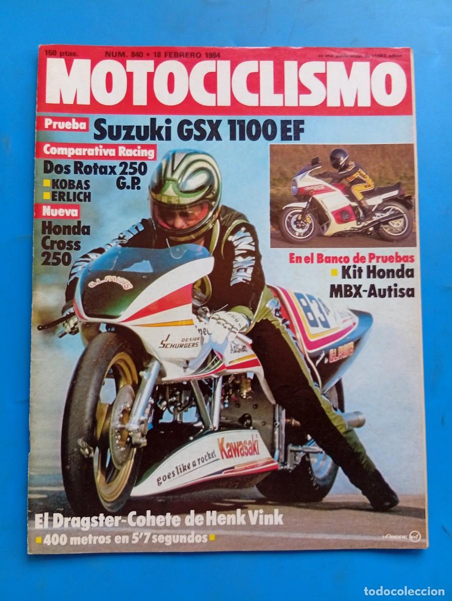 Coches y Motocicletas: MOTOCICLISMO. N&ordm; 840. A&Ntilde;O 1984. PRUEBA: SUZUKI GSX 1100 EF. HONDA CROSS 250. KOBAS 250... LEER.