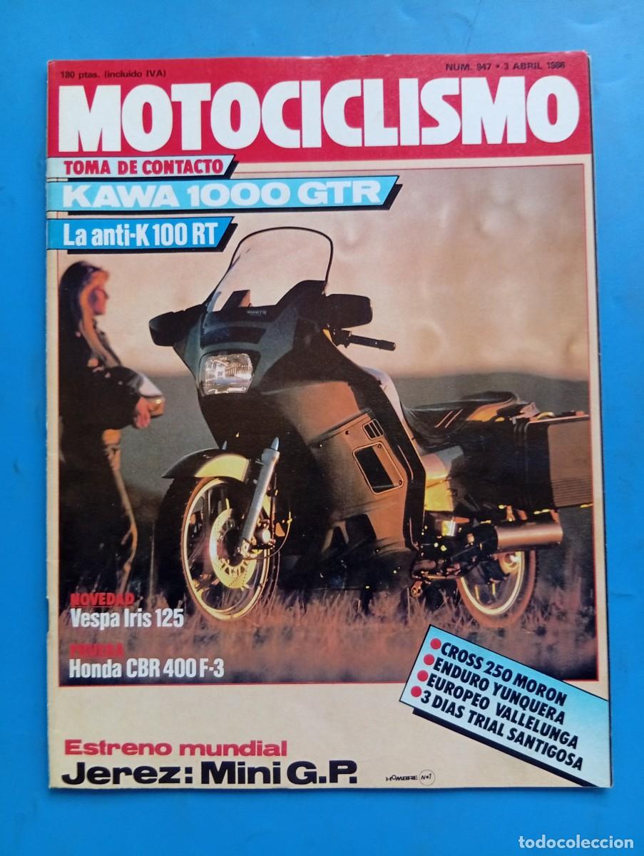 Coches y Motocicletas: MOTOCICLISMO. N&ordm; 947. A&Ntilde;O 1986. KAWA 1000 GTR. TOMA DE CONTACTO. VESPA IRIS 125.... LEER.