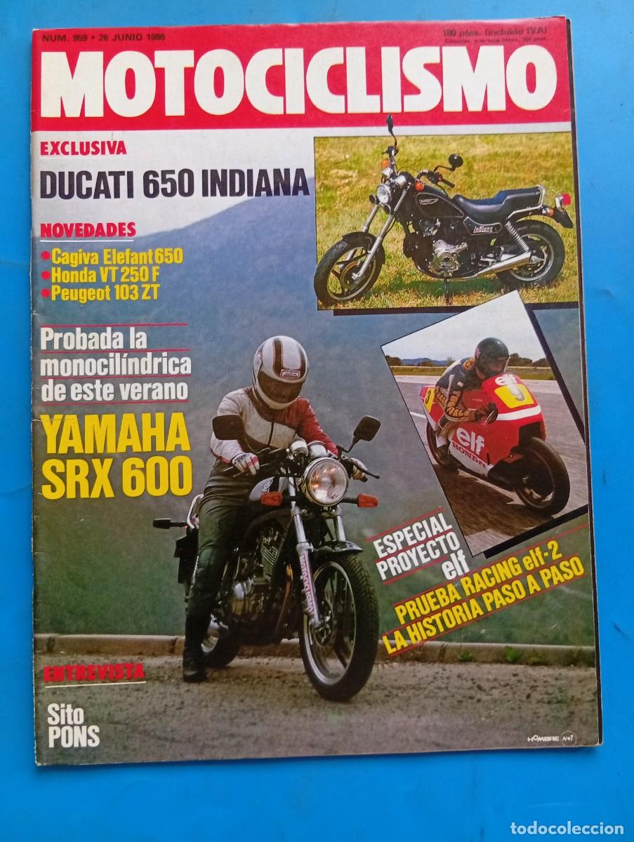 Coches y motocicletas: MOTOCICLISMO. N&ordm; 959. A&Ntilde;O 1986. PRUEBA: YAMAHA SRX 600. ENTREVISTA: SITO PONS. NUEVOS IMPORTA.. LEER