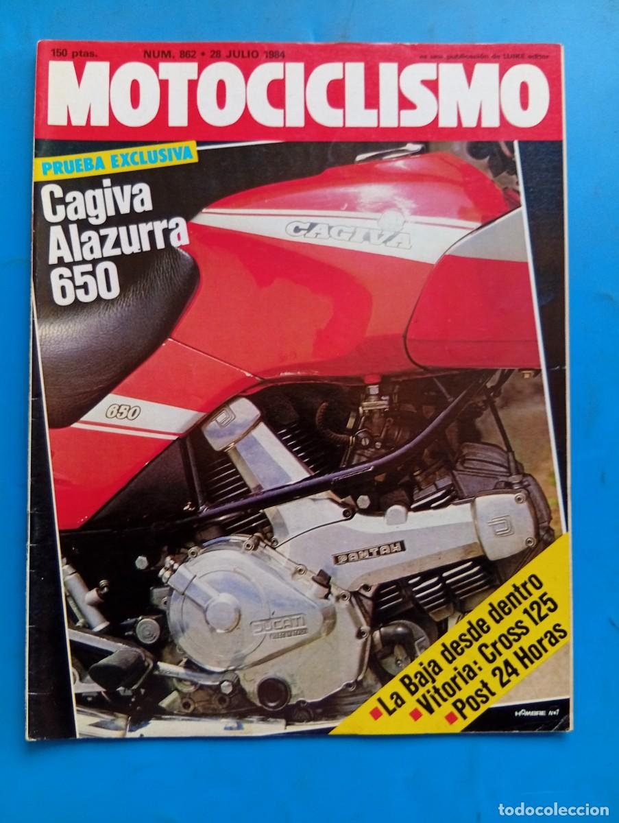 Coches y motocicletas: MOTOCICLISMO. N&ordm; 862. A&Ntilde;O 1984. PRUEBA: CAGIVA ALAZURRA 650. CROSS 125 VITORIA. YAMAHA DT80.... LEER
