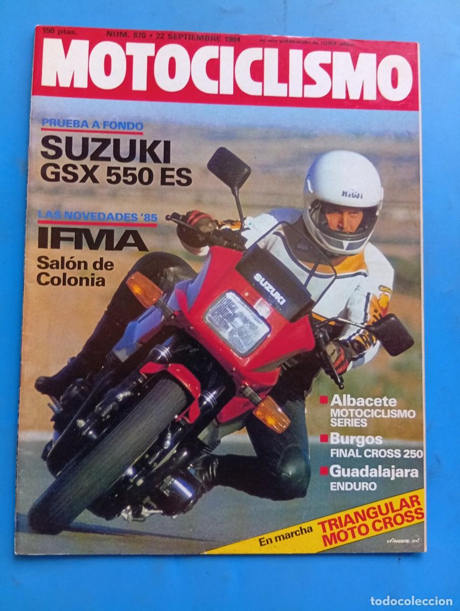 Coches y motocicletas: MOTOCICLISMO. N&ordm; 870. A&Ntilde;O 1984. SUZUKI GSX 550 ES. BMW K100 RT. CURIOSIDADES DEL PREMIO EN EL.. LEER