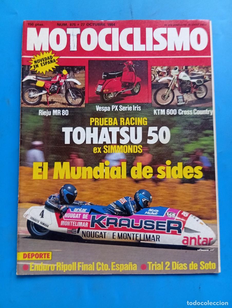 Coches y motocicletas: MOTOCICLISMO. N&ordm; 875. A&Ntilde;O 1983. PRUEBA: TOHATSU 50. HONDA NSR 500. ENTREVISTA LUIS MIGUEL REY.. LEER
