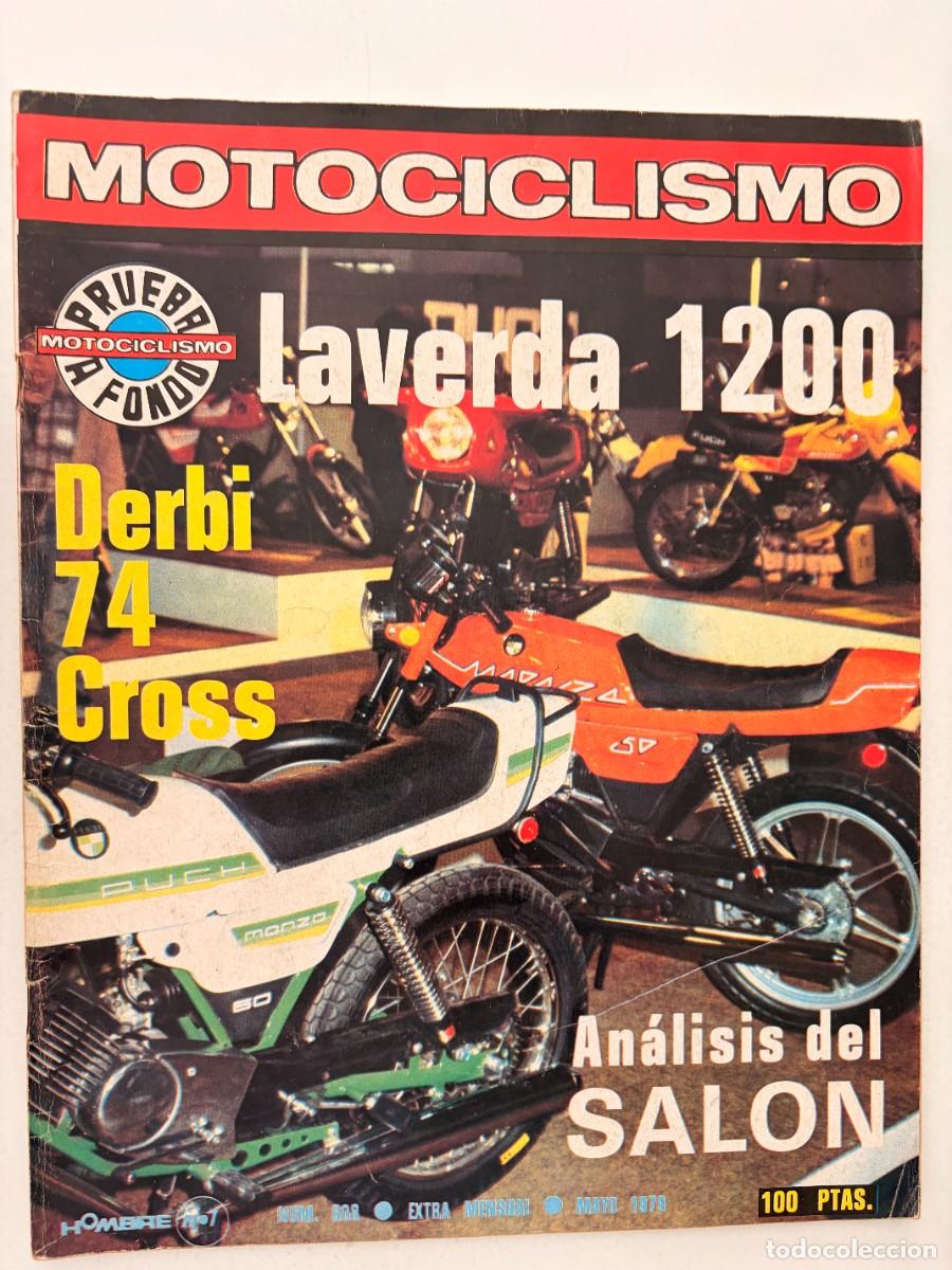 Coches y motocicletas: MOTOCICLISMO. N&ordm; 608. MAYO 1979. LAVERDA 1200. DERBI 74 CROSS. ANALISIS DEL SALON. LEER