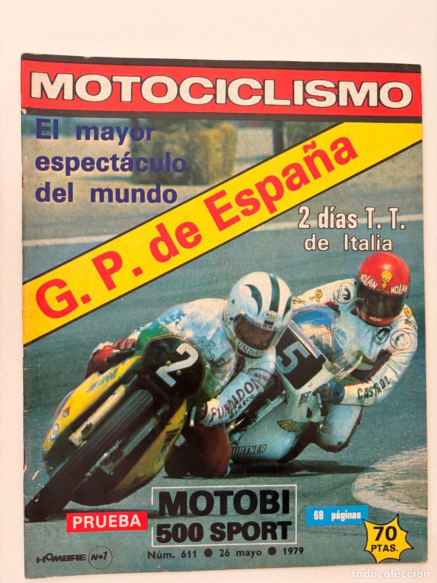 Coches y motocicletas: MOTOCICLISMO. N&deg; 611. MAYO 1979. G.P. DE ESPA&Ntilde;A. MOTOBI 500 SPORT. MONTESA ENDURO 360 H-6. LEER