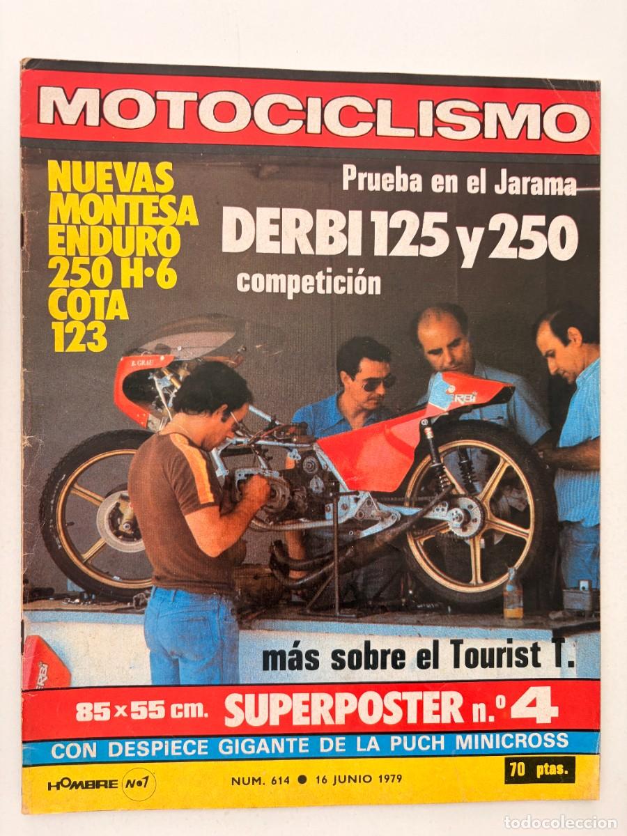 Coches y motocicletas: MOTOCICLISMO. N&ordm; 614. A&Ntilde;O 1979. PRUEBA EN EL JARAMA ; DERBI 125 Y 250. MONTESAS ENDURO 250.... LEER.