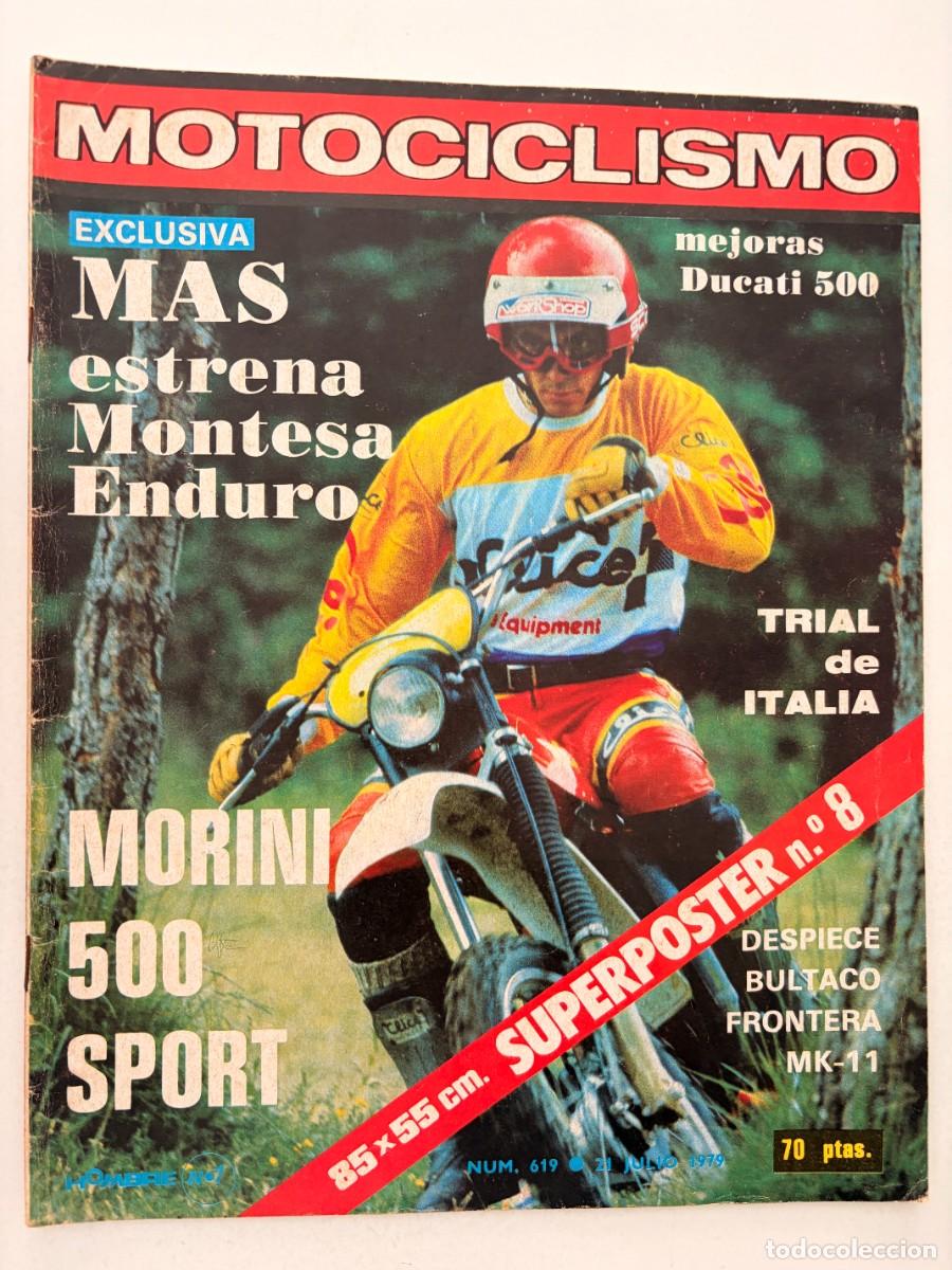 Coches y motocicletas: MOTOCICLISMO. N&ordm; 619. JULIO 1979. MONTESA ENDURO DUCATI 500 MORINI 500 SPORT BULTACO. LEER