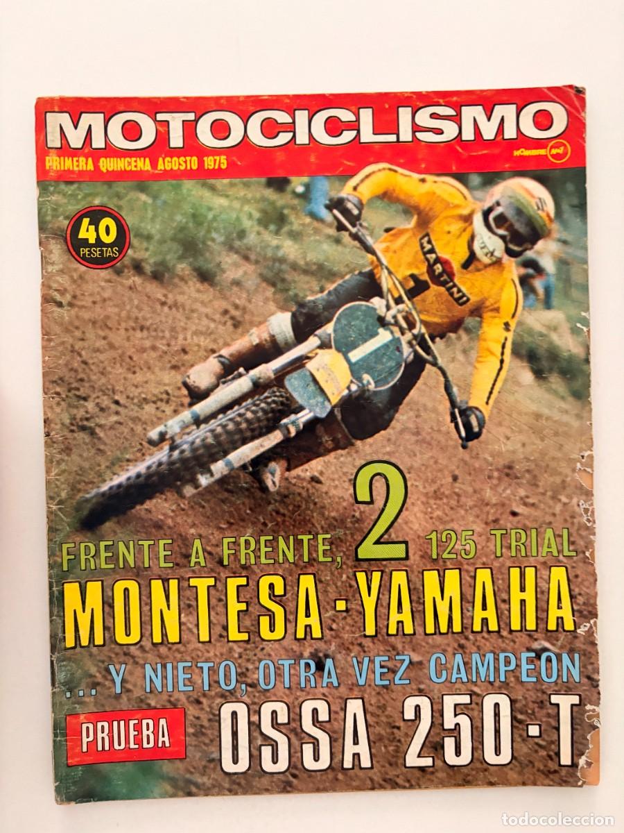 Coches y motocicletas: MOTOCICLISMO. 1&ordf; QUINCENA AGOSTO 1975. MONTESA COTA 123 / YAMAHA 125-TY / OSSA 250-T. LEER