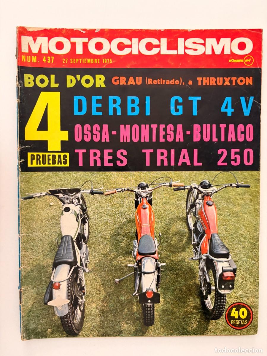 Coches y motocicletas: MOTOCICLISMO. N&ordm; 437. SEPTIEMBRE 1975. OSSA / MONTESA / BULTACO TRIAL 250 / DERBI GT 4V. LEER
