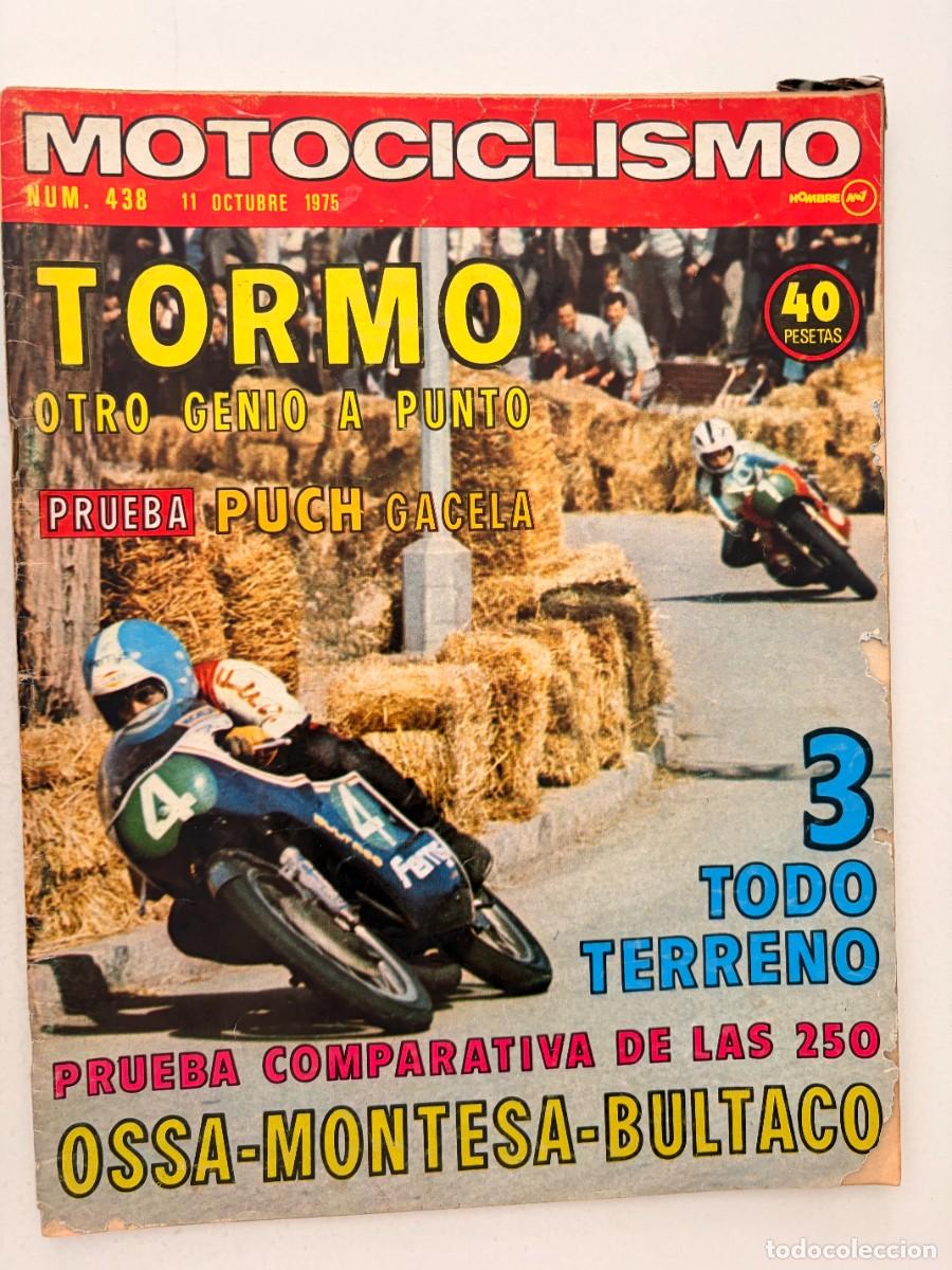 Coches y motocicletas: MOTOCICLISMO. N&ordm; 438. OCTUBRE 1975. PUCH GACELA / OSSA-MONTESA-BULTACO 250 / BULTACO (TORMO). LEER