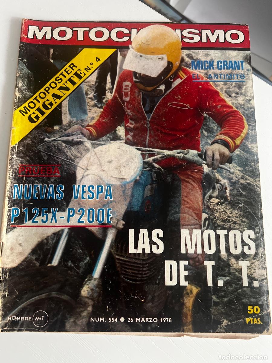 Coches y motocicletas: MOTOCICLISMO. N&ordm; 554. A&Ntilde;O 1978. PRUEBA: NUEVAS VESPA P125X-P200E. MICK GRANT, EL ANTIMITO... LEER