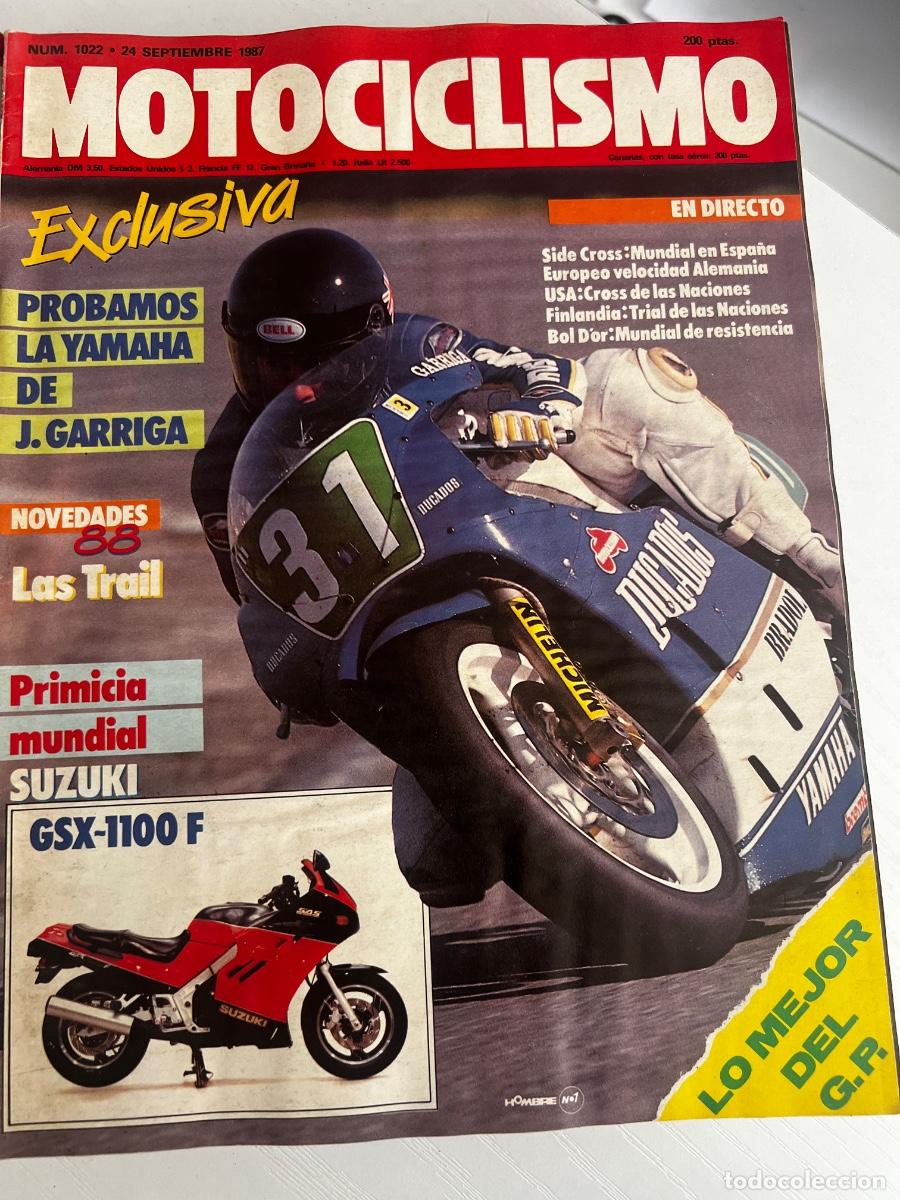 Coches y motocicletas: MOTOCICLISMO. N&deg; 1022. SEPTIEMBRE 1987. PROBAMOS LA YAMAHA DE J.GARRIGA.PRIMICIA MUNDIAL,SUZUKI.LEER