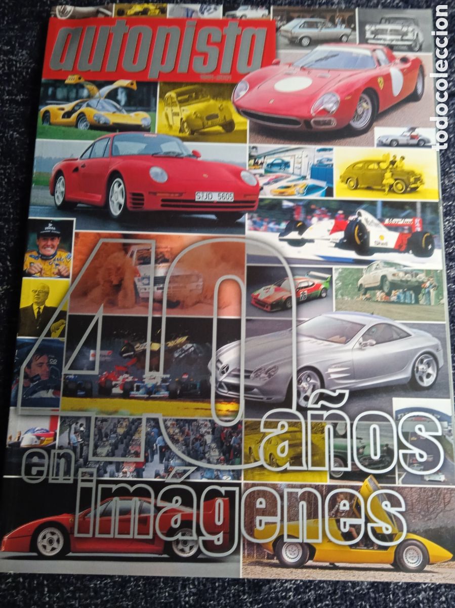 Coches y motocicletas: AUTOPISTA 40 A&Ntilde;OS EN IMAGENES 1991-2001 274 PAGINAS