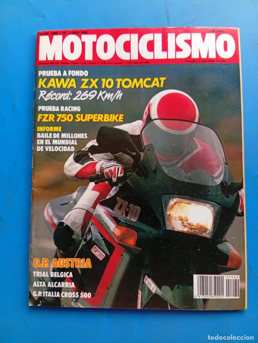 Coches y motocicletas: MOTOCICLISMO. N&ordm; 1060. A&Ntilde;O 1988. PRUEBA: KAWA ZX 10 TOMCAT. FZR 750 SUPERBIKE. GRAN PREMIO .... LEER