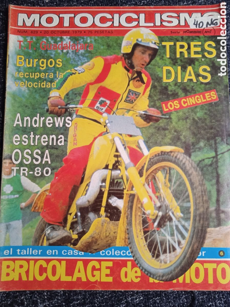 Coches y motocicletas: MOTOCICLISMO N&ordm; 629 OCTUBRE 1979 OSSA 250 - MA&Ntilde;ER - OSSA TR 80 - SALON PARIS