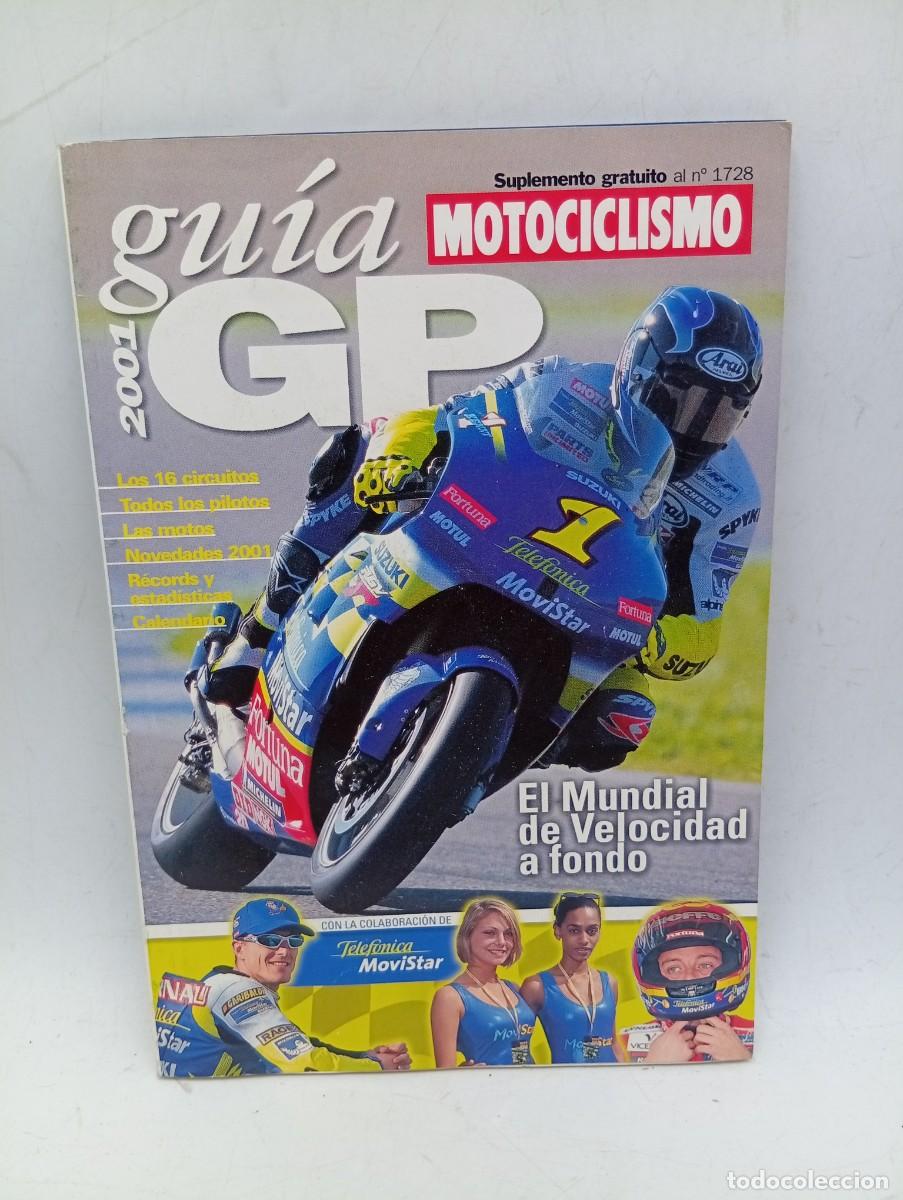 Coches y motocicletas: GUIA MOTOGP. SUPLEMENTO AL N&ordm; 1728 DE MOTOCICLISMO. EL MUNDIAL DE VELOCIDAD A FONDO. LOS ... LEER.