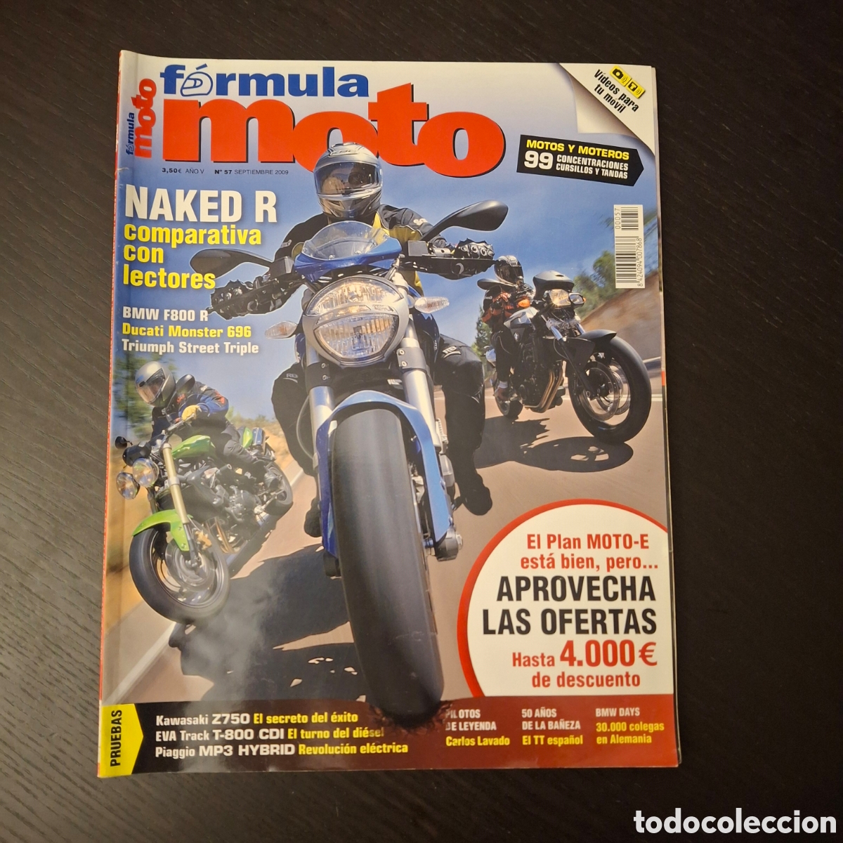 Coches y motocicletas: FORMULA MOTO N&ordm; 57 - CARLOS LAVADO LA BA&Ntilde;EZA BMW F800 R DUCATI MONSTER TRIUMPH PIAGGIO MP3 KAWASAKI