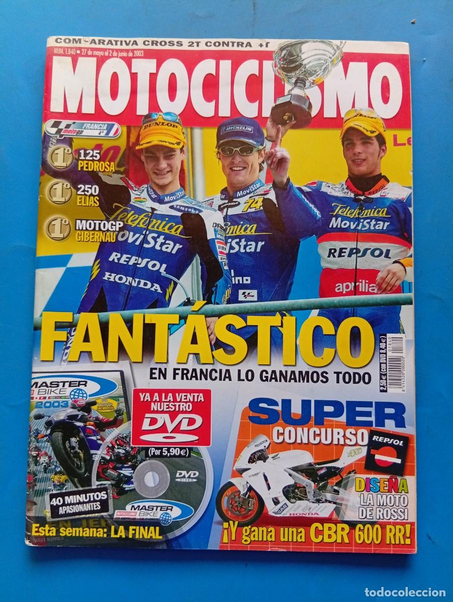 Coches y motocicletas: MOTOCICLISMO. N&ordm; 1840. MAYO 2003. FANTASTICO, EN FRANCIA LO GANAMOS TODO. LA FINAL. HONDA .... LEER