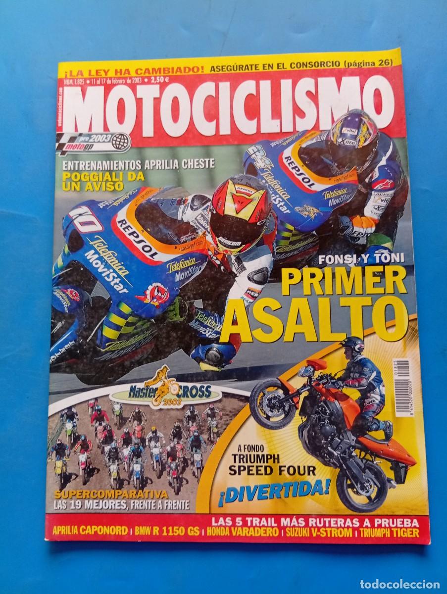 Coches y motocicletas: MOTOCICLISMO. N&ordm; 1825. FEBRERO 2003. FONSI Y TONI PRIMER ASALTO. TRIUMPH SPEED FOUR. POGGI.... LEER.