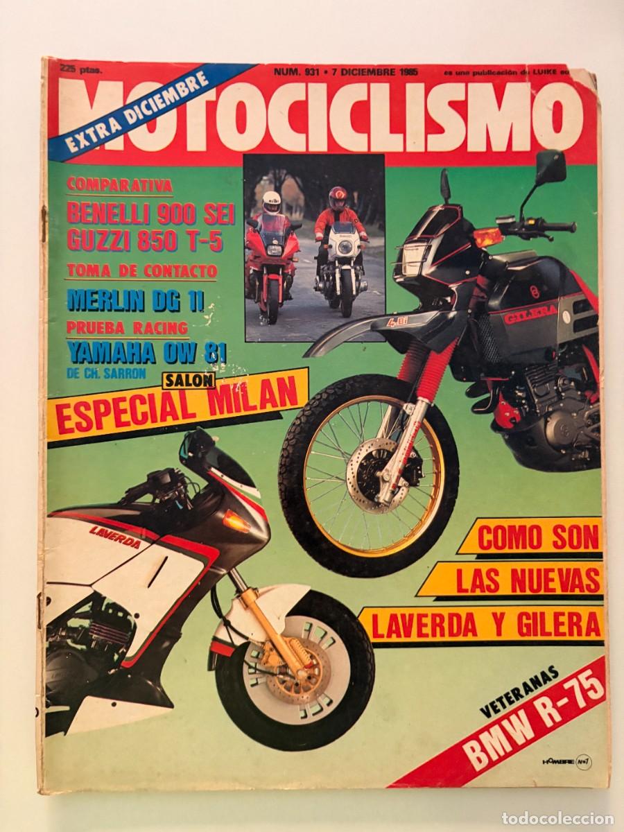 Coches y motocicletas: MOTOCICLISMO. N&deg; 931. DICIEMBRE 1985. SAL&Oacute;N ESPECIAL MIL&Aacute;N. BENELLI 900 SEI GUZZI 850 T-5. LEER