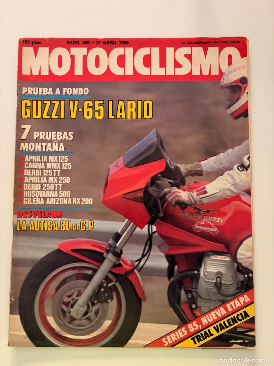 Coches y motocicletas: MOTOCICLISMO. N&ordm; 899. A&Ntilde;O 1985. GUZZI V-65 LARIO. GILERA ARIZONA RX200. EL MUNDIAL DE TRIAL.LEER