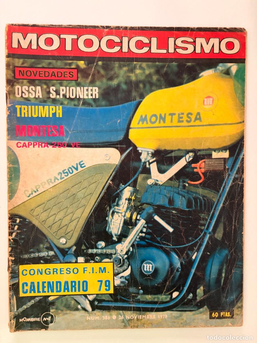 Coches y motocicletas: MOTOCICLISMO N&ordm; 586. NOV 1978. MONTESA, OSSA, TRIUMPH, CAPPRА 250 VE. LEER