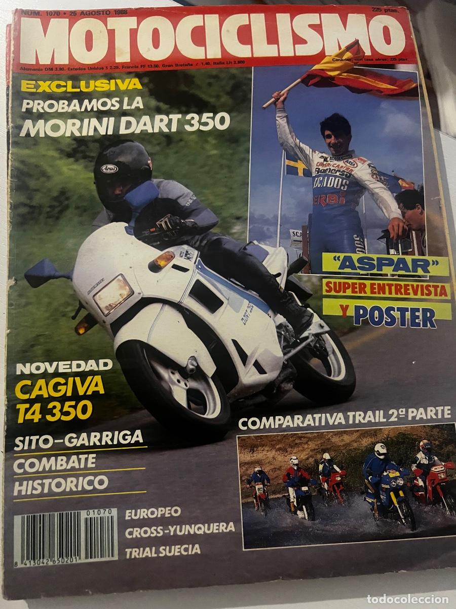 Coches y motocicletas: MOTOCICLISMO. N&ordm; 1070. A&Ntilde;O 1988. ENTREVISTA A ASPAR. EXCLUSIVA: MORINI DART 350. CAGIVA T4 350.LEER