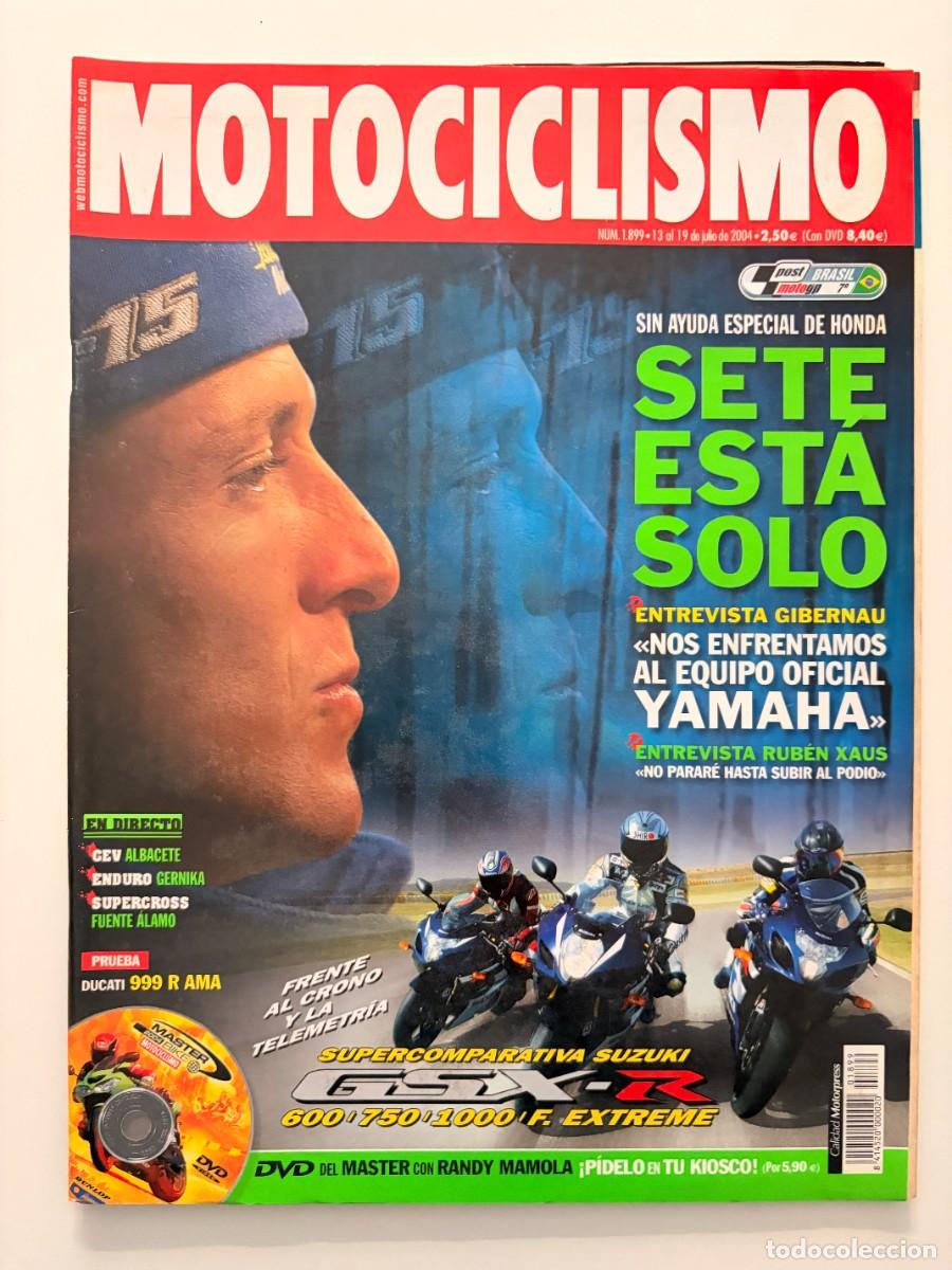 Coches y motocicletas: MOTOCICLISMO. N&deg; 1899. JULIO 2004. SETE EST&Aacute; SOLO. ENTREVISTA GIBERNAU.NOS ENFRENTAMOS A YAMAHA.LEER
