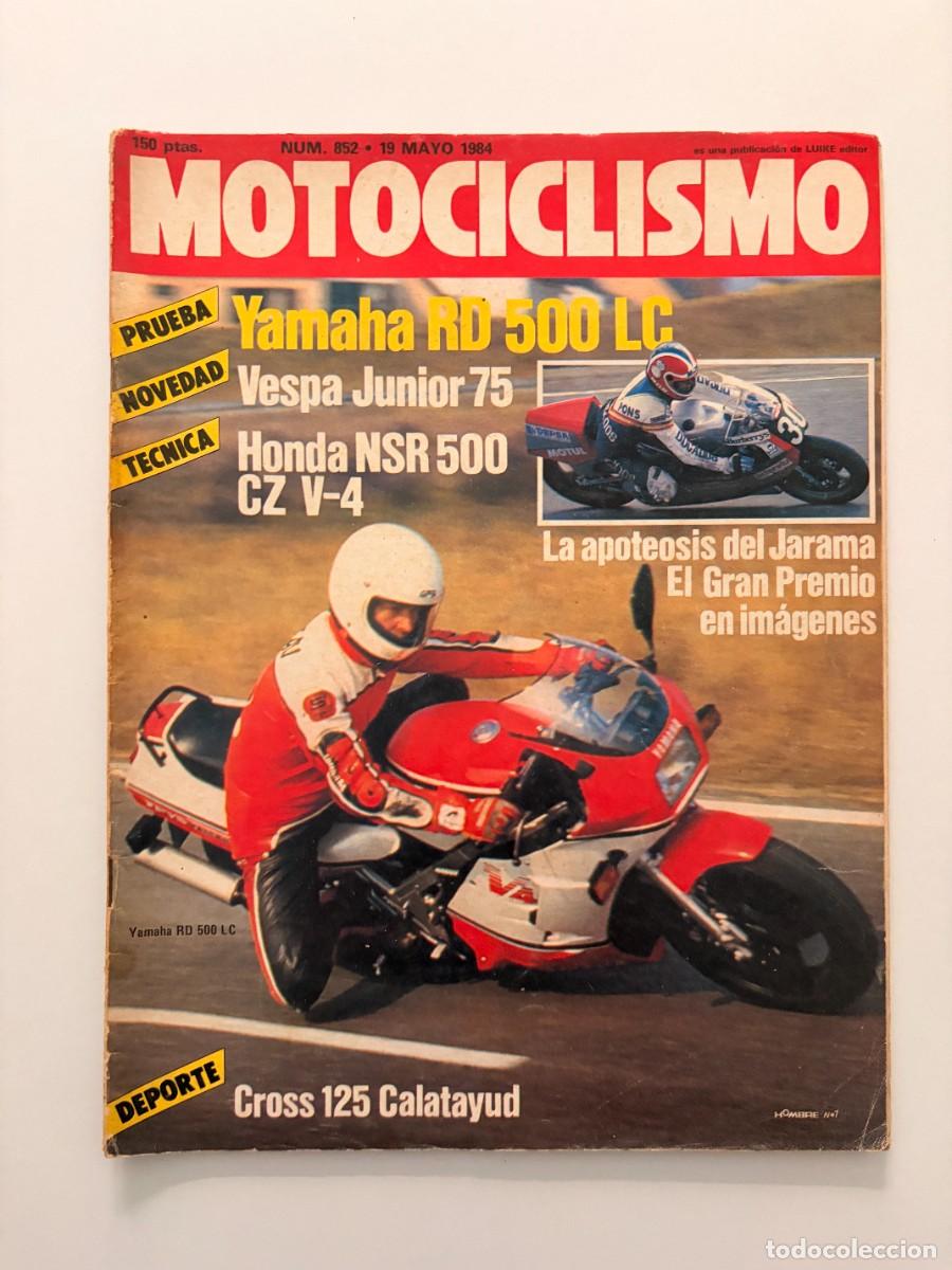Coches y motocicletas: MOTOCICLISMO. N&ordm; 852. A&Ntilde;O 1984. YAMAHA RD 500 LC. VESPA JUNIOR 75. HONDA NSR 500 CZV-4. CROSS.. LEER