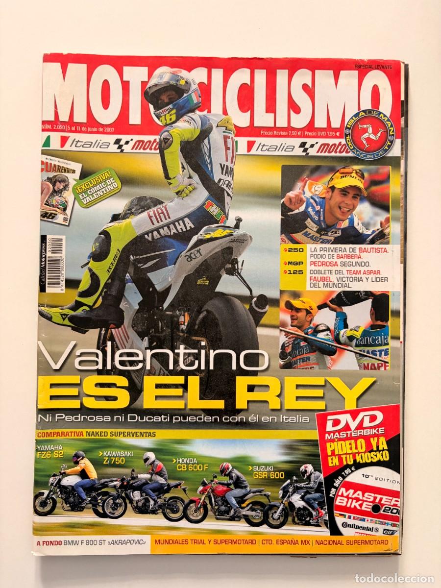 Coches y motocicletas: MOTOCICLISMO. N&ordm; 2050. JUNIO. 2007. VALENTINO ES EL REY. BAUTISTA. PODIO DE BARBERA.. LEER.