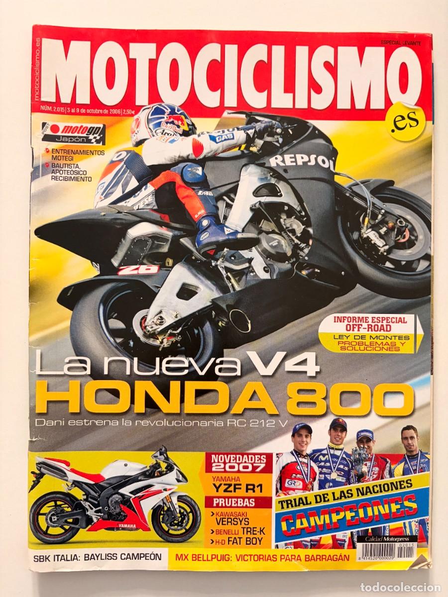 Coches y motocicletas: MOTOCICLISMO. N&ordm; 2015. OCTUBRE. 2006. LA NUEVA V4 HONDA 800. YAMAHA YZF R1. KAWASAKI VERSYS. LEER.