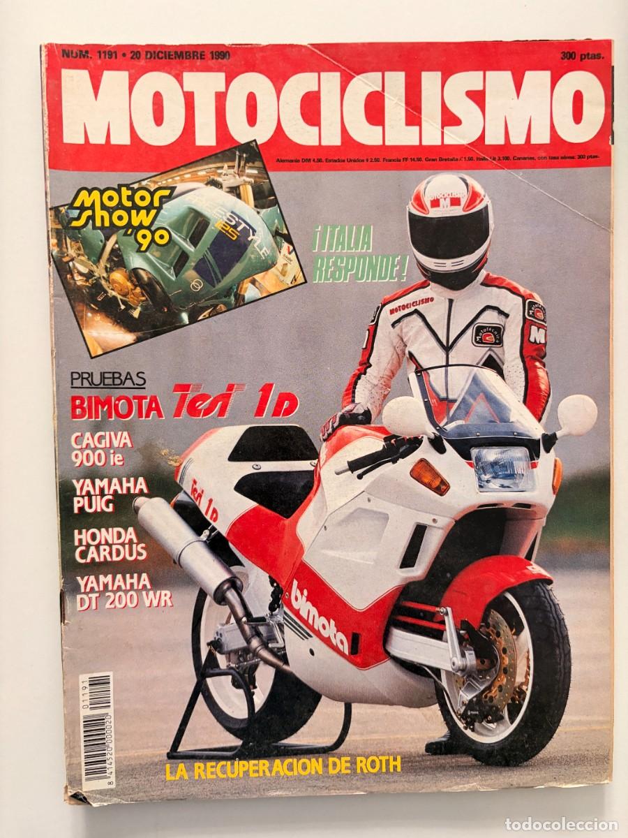 Coches y motocicletas: MOTOCICLISMO. N&ordm; 1191. DICIEMBRE 1990. PRUEBAS: BIMOTA ESDI 1D. CAGIVA 900 IE. YAMAHA PUIG. LEER.