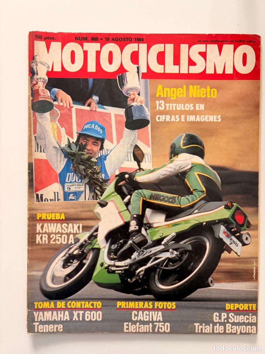 Coches y motocicletas: MOTOCICLISMO. N&deg; 865. AGOSTO 1984. &Aacute;NGEL NIETO. KAWASAKI KR 250A. YAMAHA XT 600 TENER&Eacute;. LEER