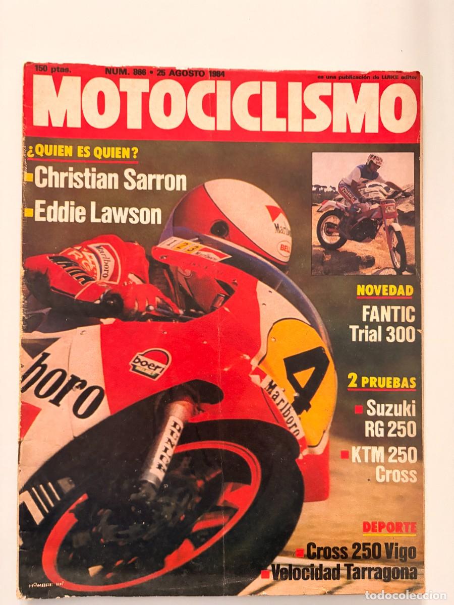 Coches y motocicletas: MOTOCICLISMO. N&deg; 866. AGOSTO 1984. CHRISTIAN SARRON. FANTIC TRIAL 300.SUZUKI RG 250. KTM 250 CR.LEER