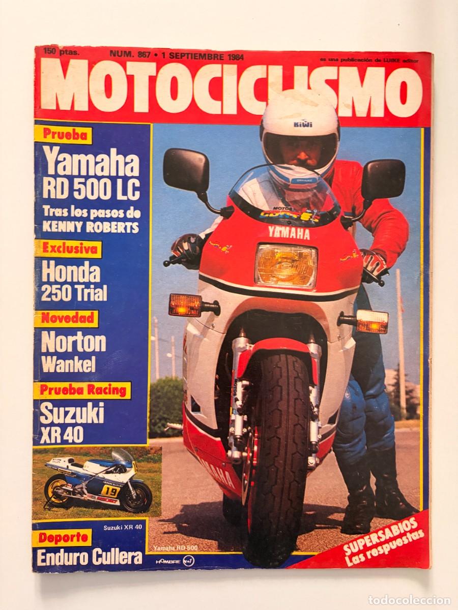 Coches y motocicletas: MOTOCICLISMO. N&deg; 867. SEPTIEMBRE 1984. PRUEBA: YAMAHA RD 500 LC. NORTON WANKEL BIRROTOR. LEER