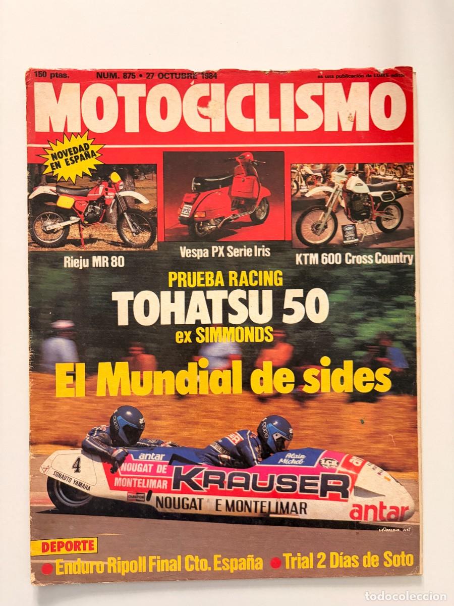 Coches y motocicletas: MOTOCICLISMO. N&ordm; 875. OCTUBRE 1984. PRUEBA: HONDA NSR 500. NOVEDADES KTM. DOS D&Iacute;AS TRIAL SOTO. LEER
