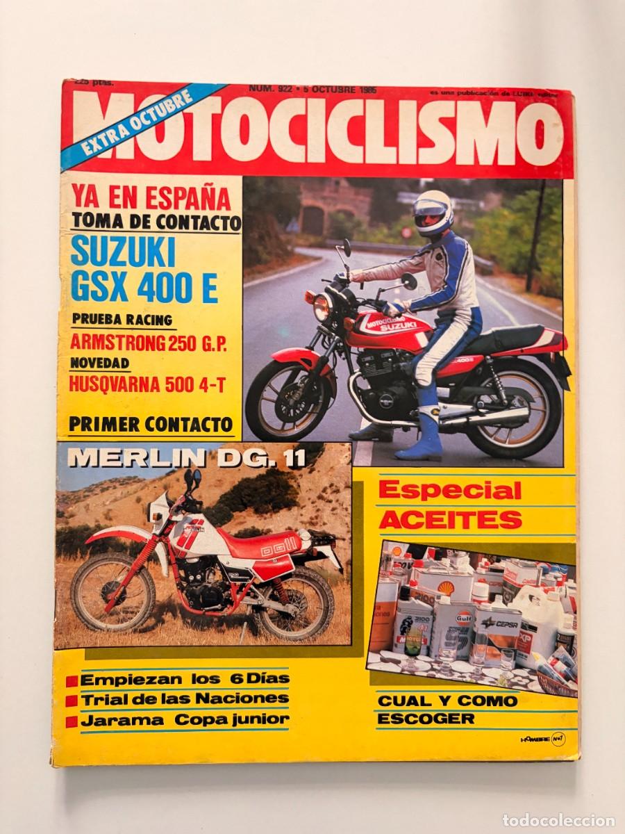 Coches y motocicletas: MOTOCICLISMO. EXTRA. N&ordm; 922. OCTUBRE 1985. ESPECIAL ACEITES. SUZUKI GSX 400E. LEER