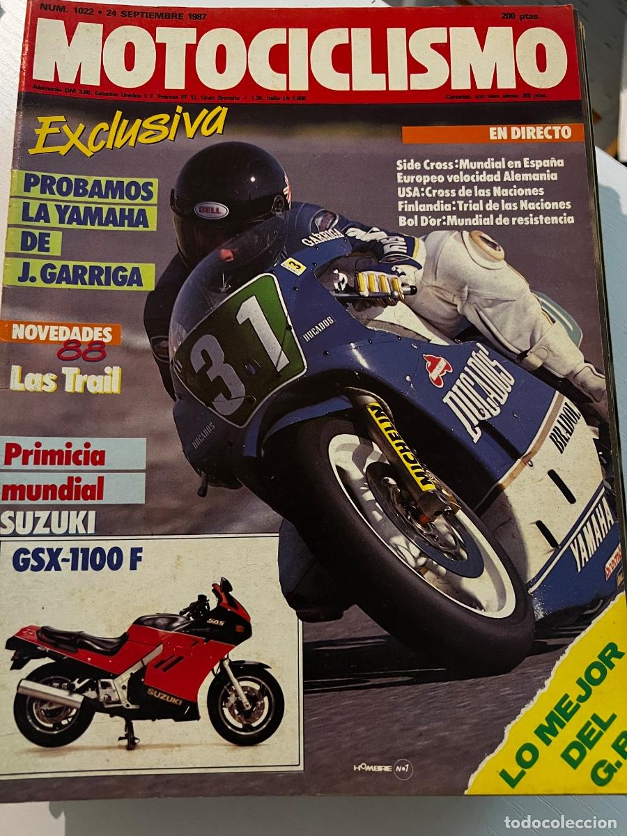Coches y motocicletas: MOTOCICLISMO. N&deg; 1022. SEPTIEMBRE 1987. PROBAMOS LA YAMAHA DE J.GARRIGA.PRIMICIA MUNDIAL,SUZUKI.LEER