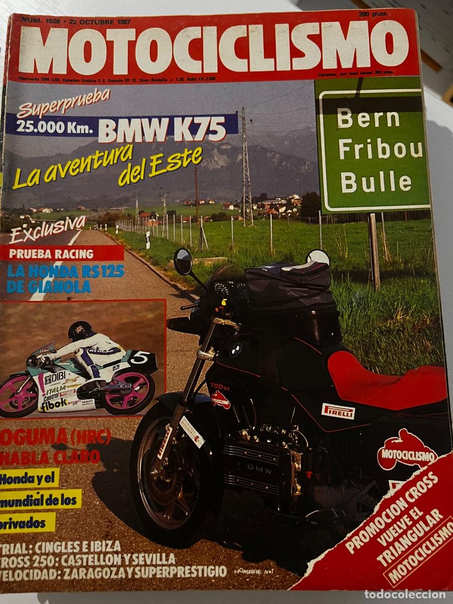 Coches y motocicletas: MOTOCICLISMO. N&deg; 1026. OCTUBRE 1987. BMW K75 LA AVENTURA DEL ESTE. LA MONDA RS 125 DE GIANOLA. LEER