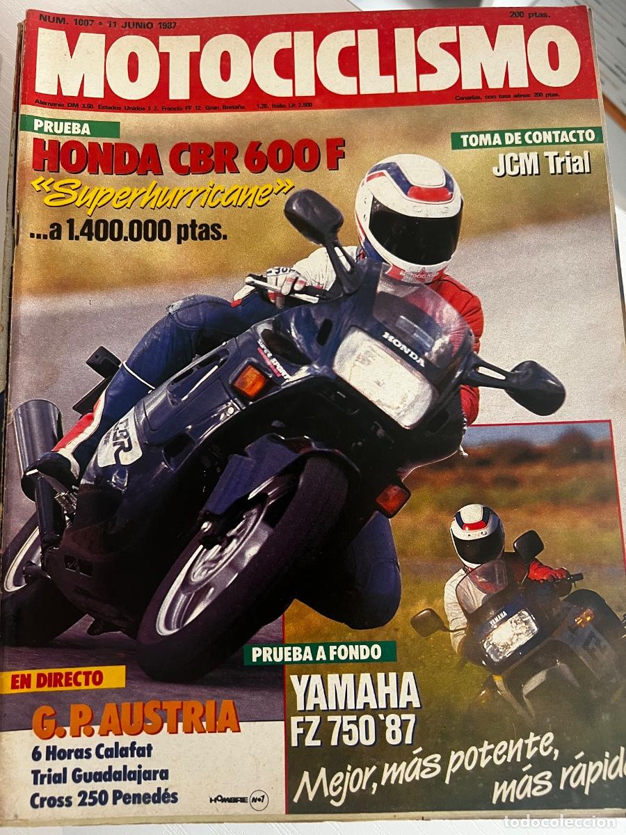 Coches y motocicletas: MOTOCICLISMO. N&ordm; 1007. JUNIO 1987. PRUEBA: HONDA CBR 600 F. ENTREVISTA: CARLOS MU&Ntilde;OZ. LEER