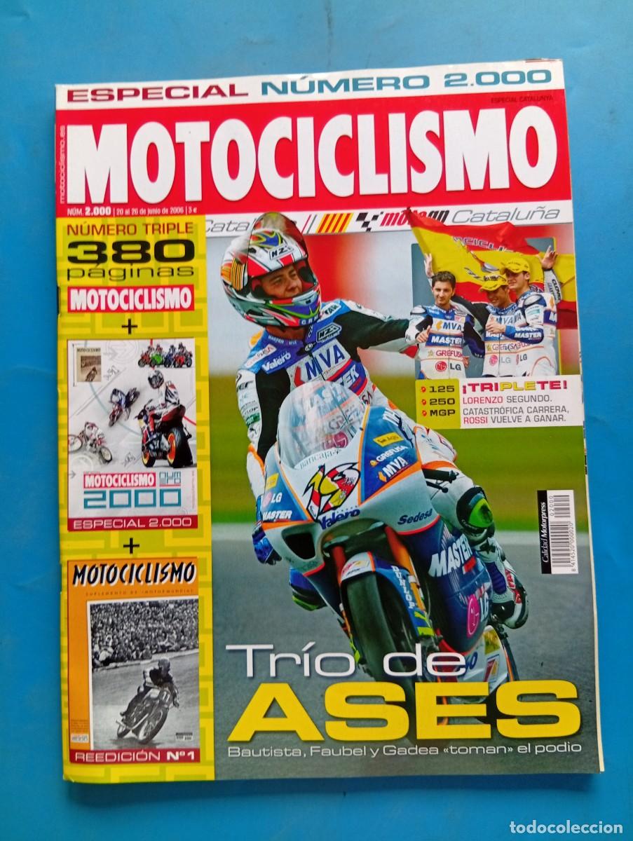 Coches y motocicletas: MOTOCICLISMO. N&ordm; 2000. JUNIO. 2006. LORENZO SEGUNDO. ROSSI VUELVE A GANAR. TRIO DE ASES..... LEER.