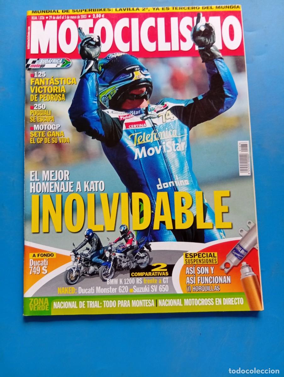 Coches y motocicletas: MOTOCICLISMO. N&ordm; 1836. MAYO 2003. EL MEJOR HOMENAJE A KATO. DUCATI 749 S. POGGIALI SE ESCAPA... LEER