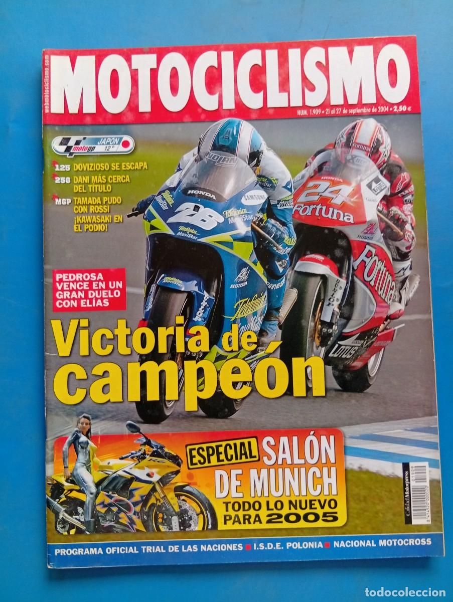 Coches y motocicletas: MOTOCICLISMO. N&ordm; 1909. SEPTIEMBRE. 2004. PEDROSA VENCE EN UN GRAN DUELO CON ELIAS. SALON DE... LEER.