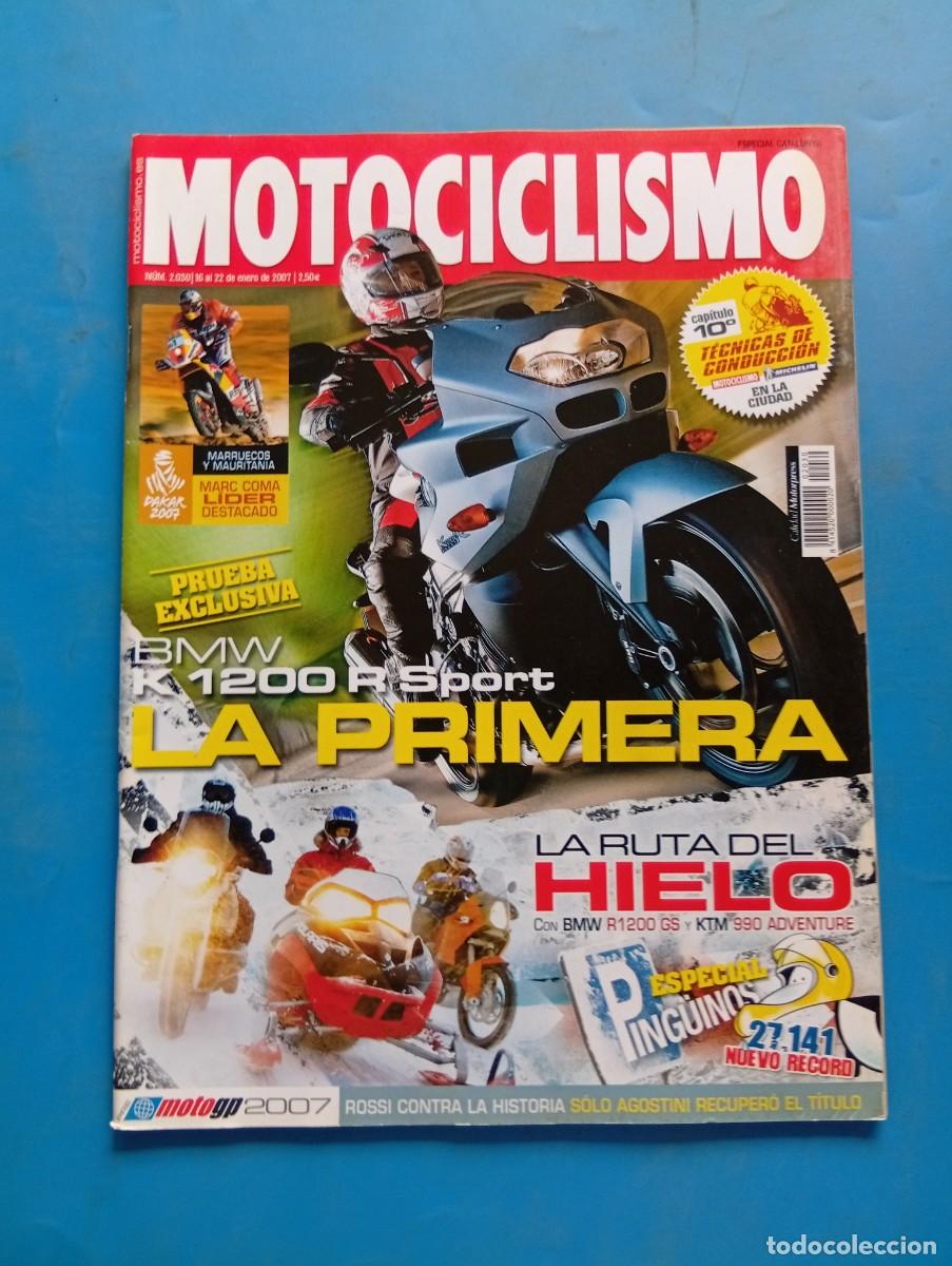 Coches y motocicletas: MOTOCICLISMO. N&ordm; 2030. ENERO. 2007. PRUEBA : BMW K 1200 R SPORT. LA RUTA DEL HIELO. KTM 990... LEER.