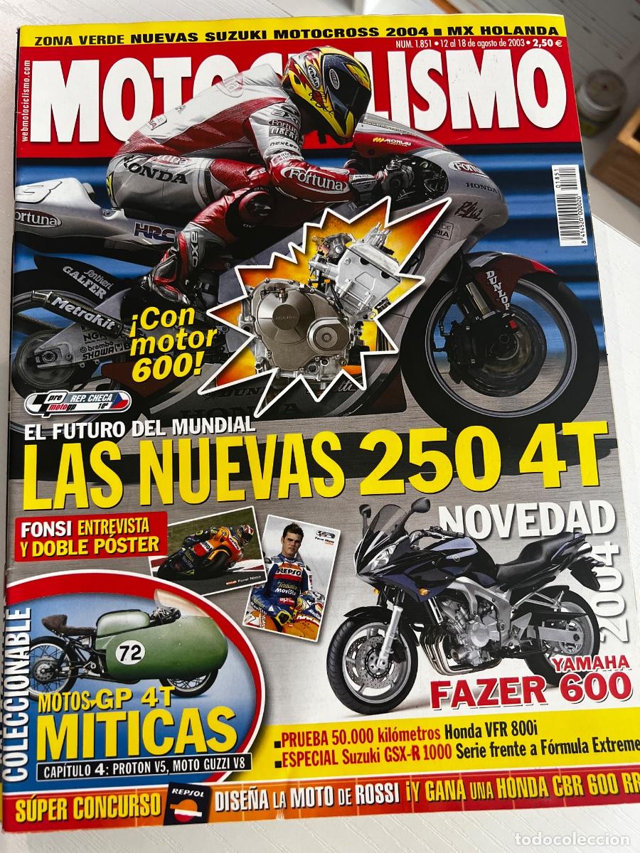 Coches y motocicletas: MOTOCICLISMO. N&ordm; 1851. AGOSTO 2003. EL FUTURO DEL MUNDIAL. LAS NUEVAS 250 4T. YAMAHA FAZER... LEER.