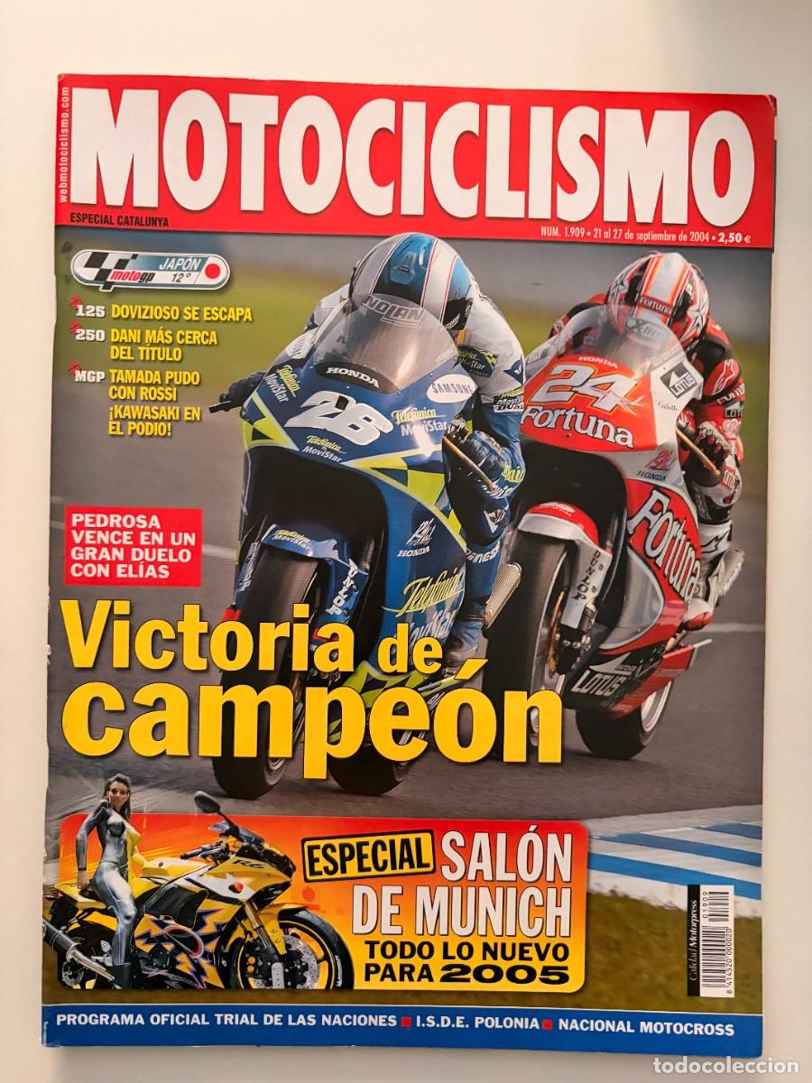 Autos und Motorr&auml;der: MOTOCICLISMO. N&ordm; 1909. SEPTIEMBRE. 2004. PEDROSA VENCE EN UN GRAN DUELO CON ELIAS. SALON DE... LEER.